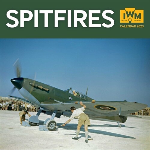 Imperial War Museums: Spitfires Wall Calendar 2023 (Art Calendar) (Calendar, New ed)