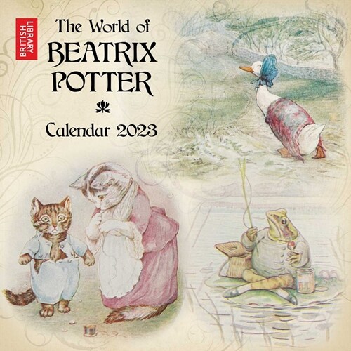 British Library: Beatrix Potter Wall Calendar 2023 (Art Calendar) (Calendar, New ed)