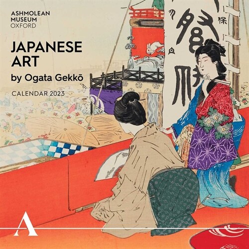 Ashmolean Museum: Japanese Art by Ogata Gekko  Wall Calendar 2023 (Art Calendar) (Calendar, New ed)
