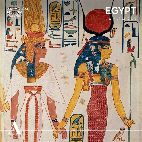 Ashmolean Museum: Egypt Wall Calendar 2023 (Art Calendar) (Calendar, New ed)