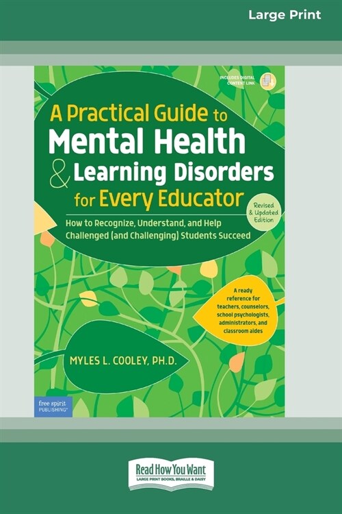 A Practical Guide to Mental Health & Learning Disorders for Every Educator (16pt Large Print Edition) (Paperback)