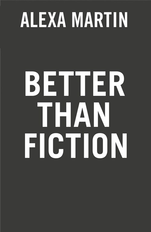 Better Than Fiction (Paperback)