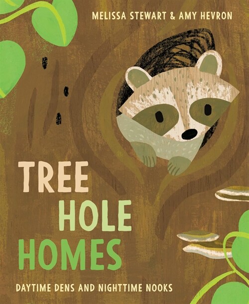 Tree Hole Homes: Daytime Dens and Nighttime Nooks (Hardcover)