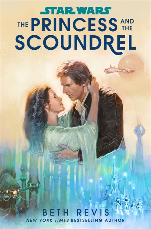 Star Wars: The Princess and the Scoundrel (Hardcover)
