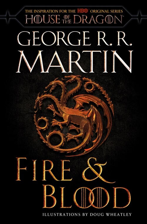Fire & Blood (HBO Tie-In Edition): 300 Years Before a Game of Thrones (Paperback)