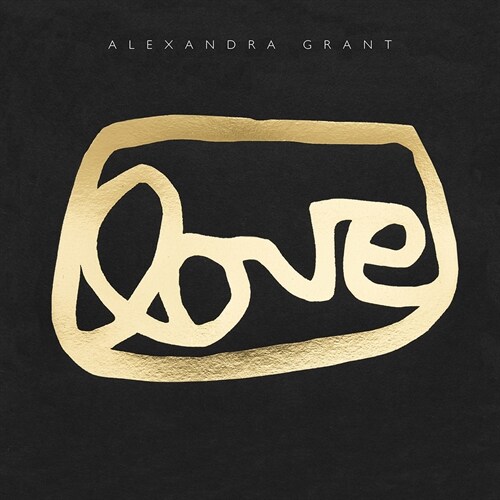 Love: A Visual History of the Grantlove Project (Hardcover)