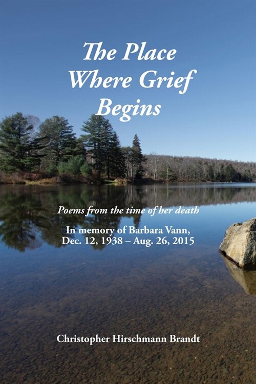 The Place Where Grief Begins (Paperback)