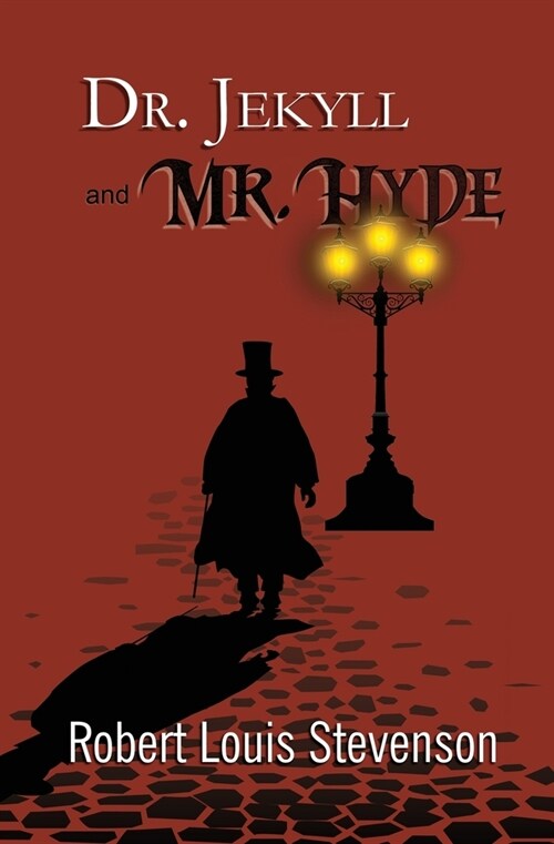 Dr. Jekyll and Mr. Hyde - the Original 1886 Classic (Readers Library Classics) (Paperback)