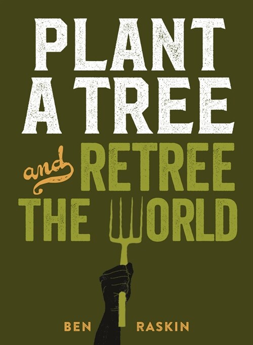 Plant a Tree and Retree the World (Hardcover)