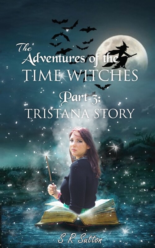 Adventures of the Time Witches Part 3: Tristana (Paperback)