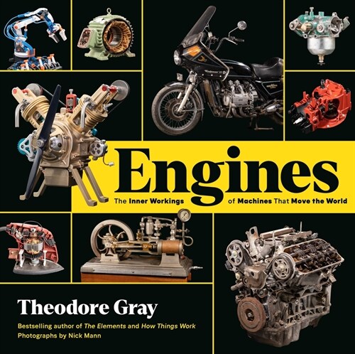 Engines: The Inner Workings of Machines That Move the World (Hardcover)