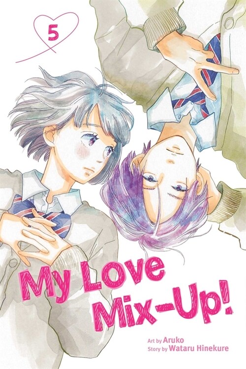 My Love Mix-Up!, Vol. 5 (Paperback)