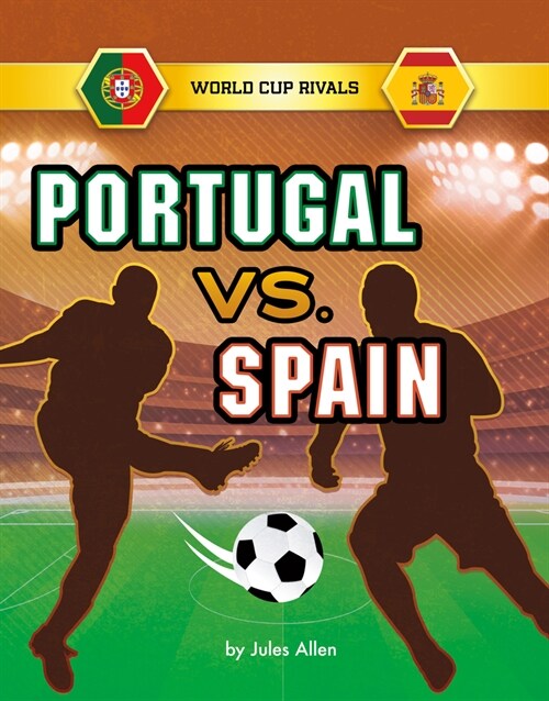 Portugal vs. Spain (Hardcover)