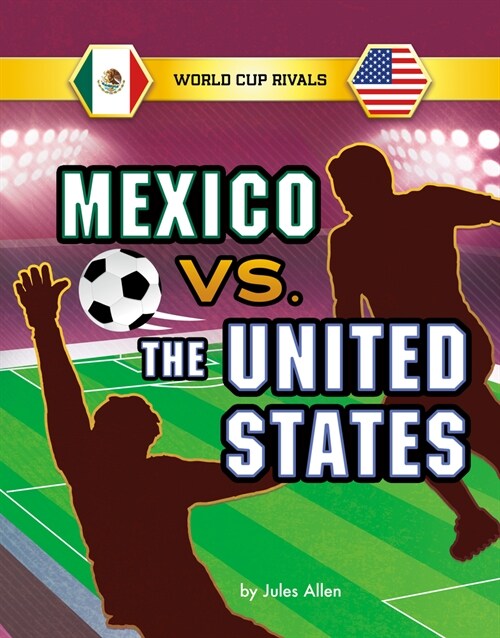 Mexico vs. the United States (Hardcover)