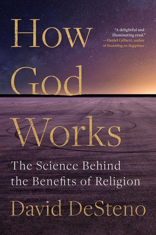 How God Works: The Science Behind the Benefits of Religion (Paperback)