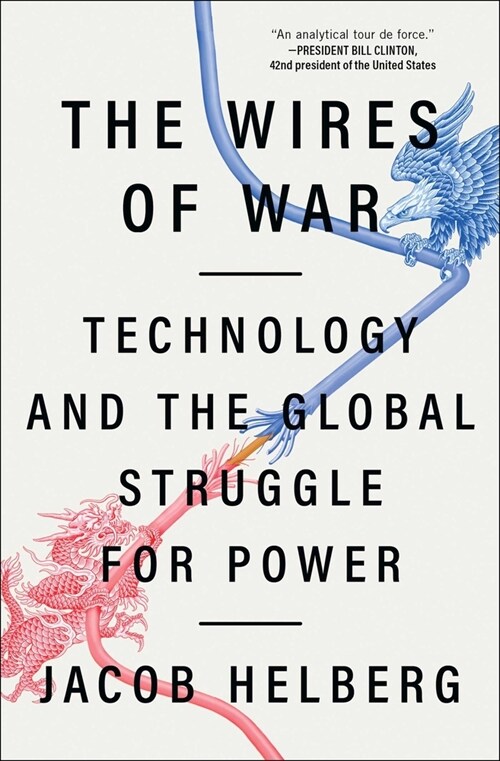 The Wires of War: Technology and the Global Struggle for Power (Paperback)