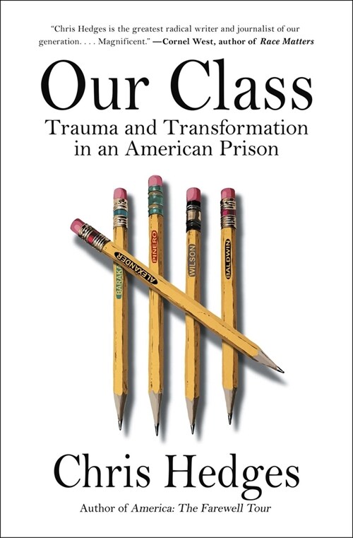 Our Class: Trauma and Transformation in an American Prison (Paperback)