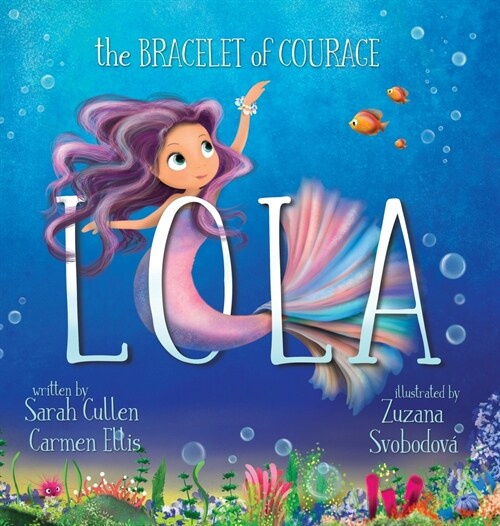 Lola, The Bracelet of Courage (Hardcover)