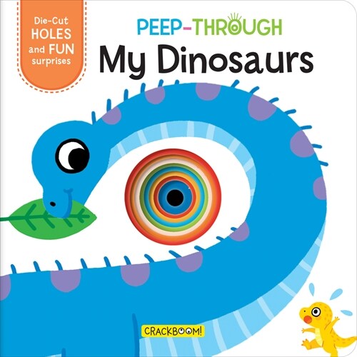 Peep-Through ... My Dinosaurs (Board Books)