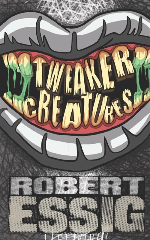 Tweaker Creatures (Paperback)