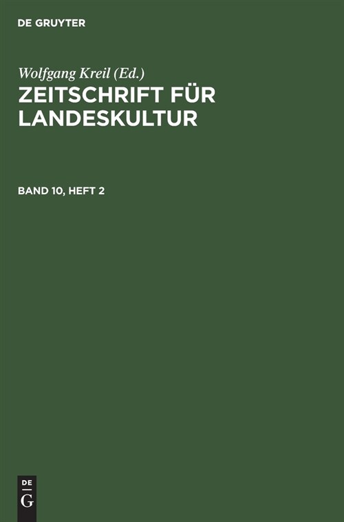 Zeitschrift F? Landeskultur. Band 10, Heft 2 (Hardcover, Reprint 2021)