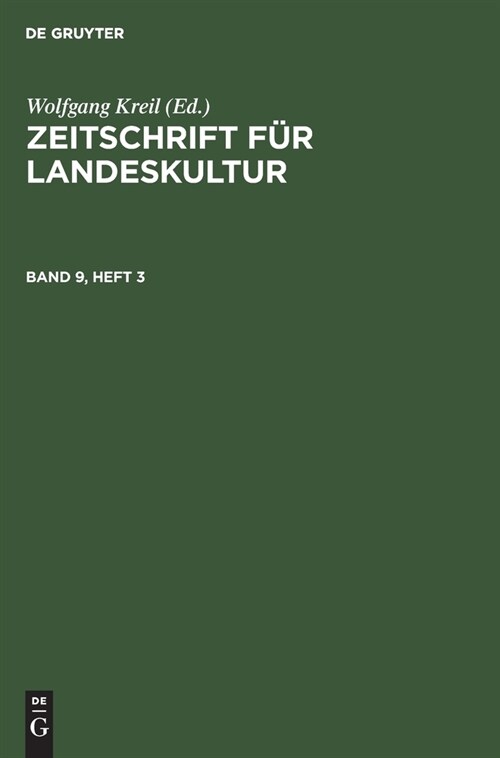 Zeitschrift F? Landeskultur. Band 9, Heft 3 (Hardcover, Reprint 2021)