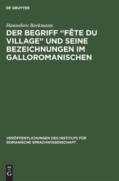 Der Begriff F?e Du Village Und Seine Bezeichnungen Im Galloromanischen (Hardcover, Reprint 2021)