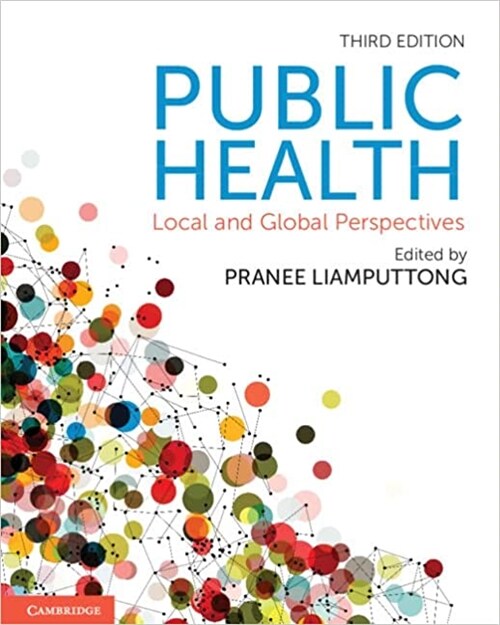 Public health : Local and Global Perspectives (Paperback, 3 Revised edition)