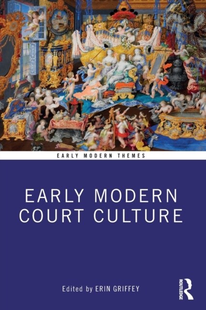 Early Modern Court Culture (Paperback)