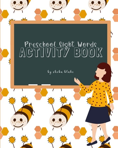 Preschool Sight Words Activity Book: A Sight Words and Phonics Activity Book for Beginning Readers Ages 3-5 (Paperback)