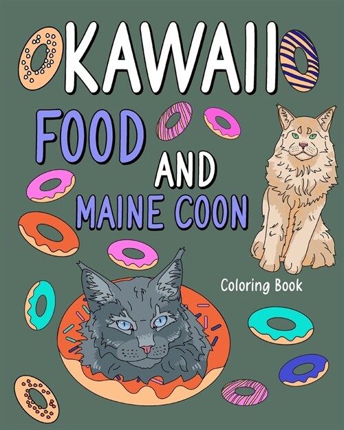 Kawaii Food and Maine Coon Coloring Book (Paperback)