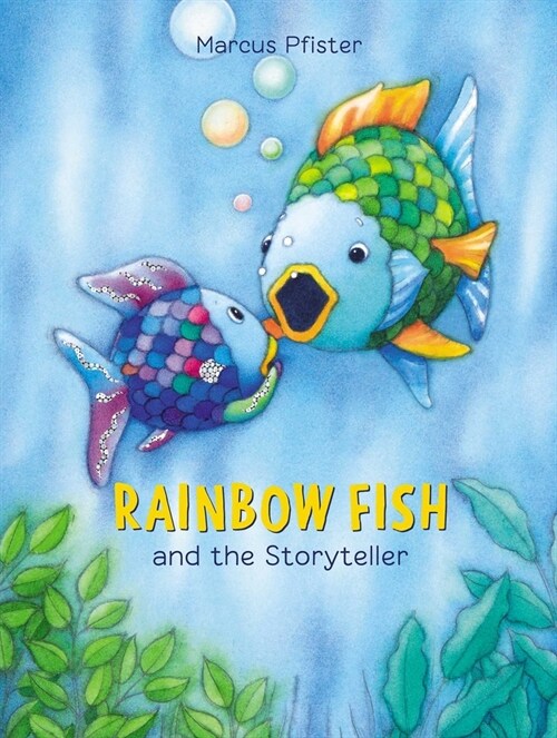 Rainbow Fish and the Storyteller (Hardcover)