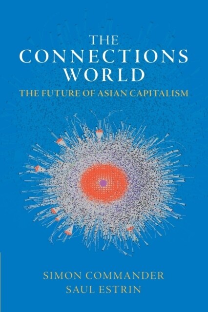 The Connections World : The Future of Asian Capitalism (Paperback)