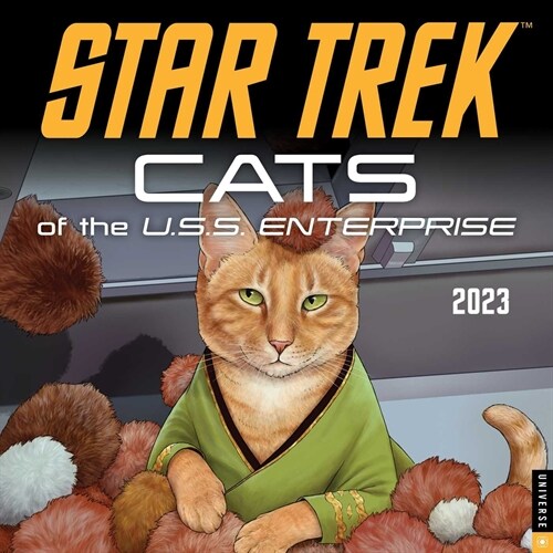 Star Trek: Cats of the U.S.S. Enterprise 2023 Wall Calendar (Wall)