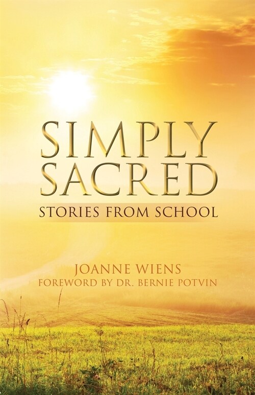 Simply Sacred: Stories from School (Paperback)
