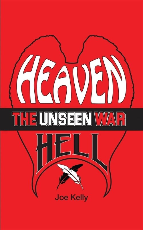 Heaven and Hell: The Unseen War (Paperback)