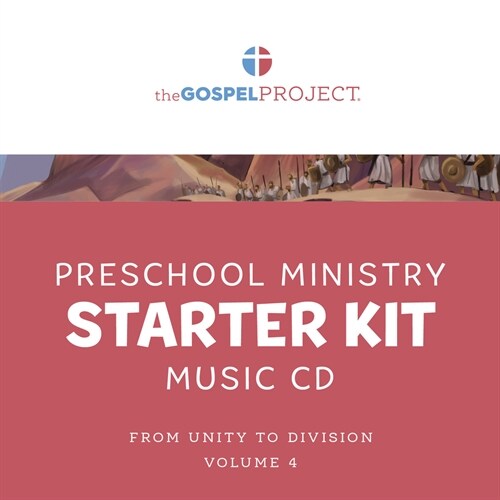 The Gospel Project for Preschool: Preschool Ministry Starter Kit Extra Music CD - Volume 4: From Unity to Division: 1 Samuel - 1 Kings (Other)