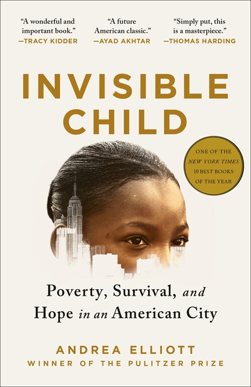 Invisible Child: Poverty, Survival & Hope in an American City (Pulitzer Prize Winner) (Paperback)