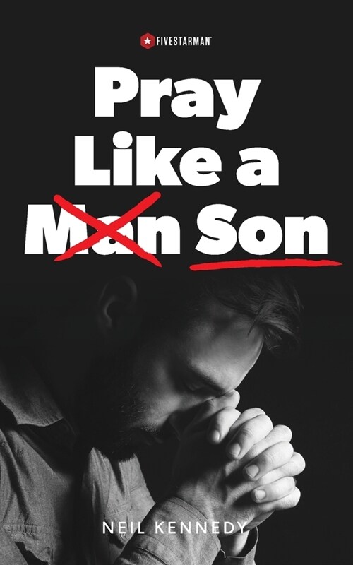 Pray Like a Son (Paperback)