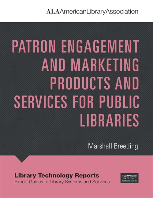 Patron Engagement and Marketing Products and Services for Public Libraries (Paperback)