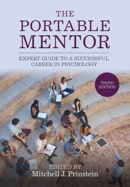 The Portable Mentor : Expert Guide to a Successful Career in Psychology (Paperback, 3 Revised edition)