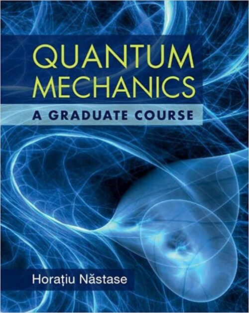 Quantum Mechanics : A Graduate Course (Hardcover, New ed)