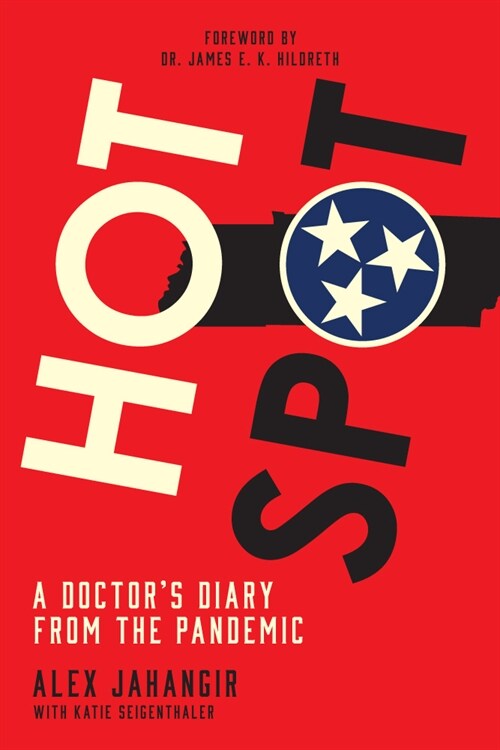 Hot Spot: A Doctors Diary from the Pandemic (Paperback)