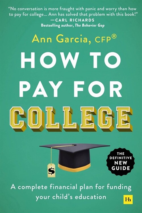 How to Pay for College: A Complete Financial Plan for Funding Your Childs Education (Paperback)