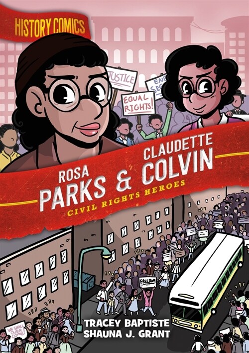 History Comics: Rosa Parks & Claudette Colvin: Civil Rights Heroes (Hardcover)