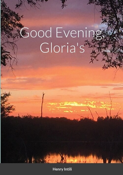 Good Evening, Glorias (Paperback)