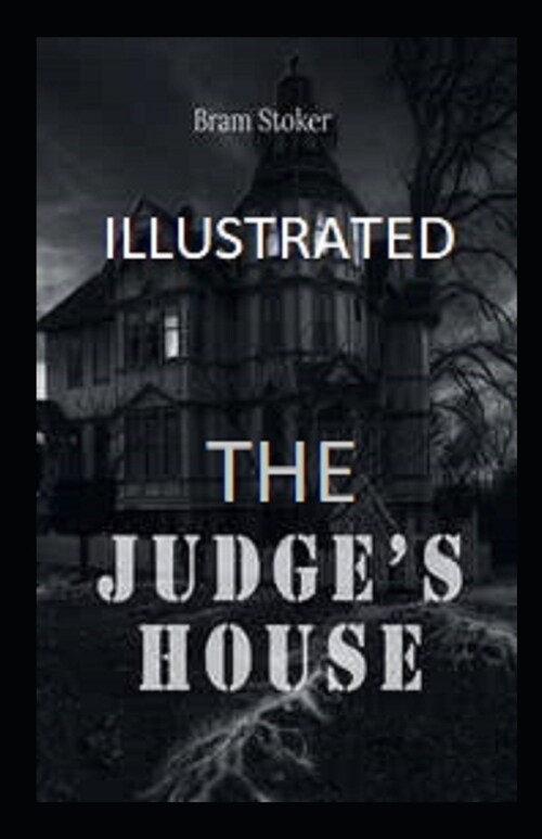 The Judges House Illustrated (Paperback)