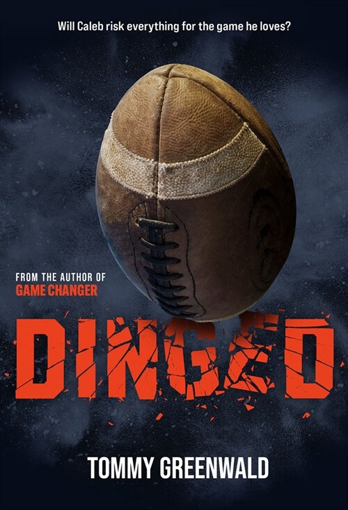 Dinged: (A Game Changer Companion Novel) (Hardcover)