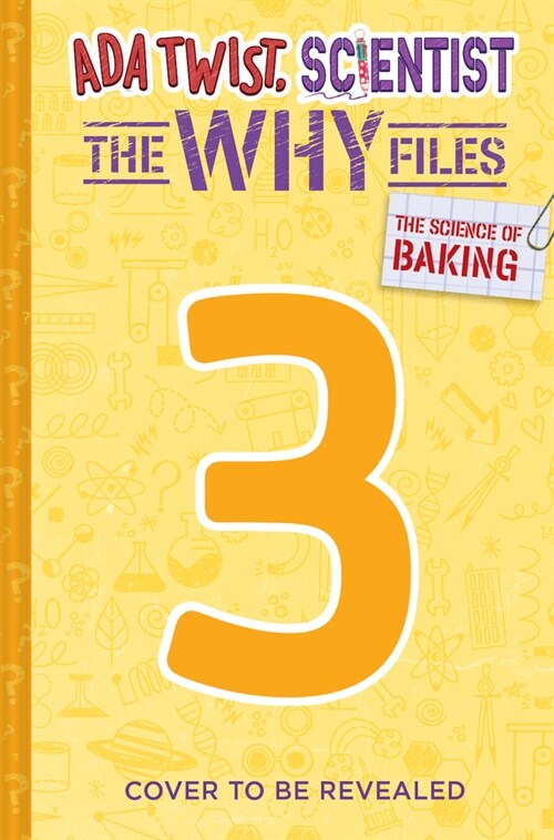 The Science of Baking (ADA Twist, Scientist: The Why Files #3) (Hardcover)