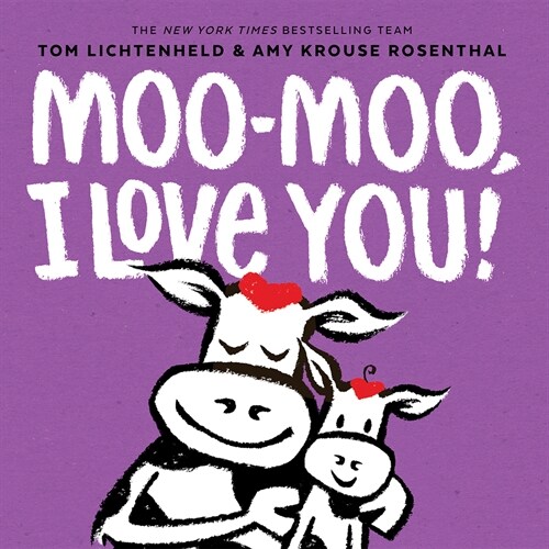 Moo-Moo, I Love You!: A Board Book (Board Books)